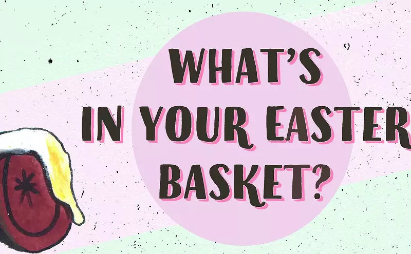 Image: 22 All-Time Best Things to Find in Your Easter Basket