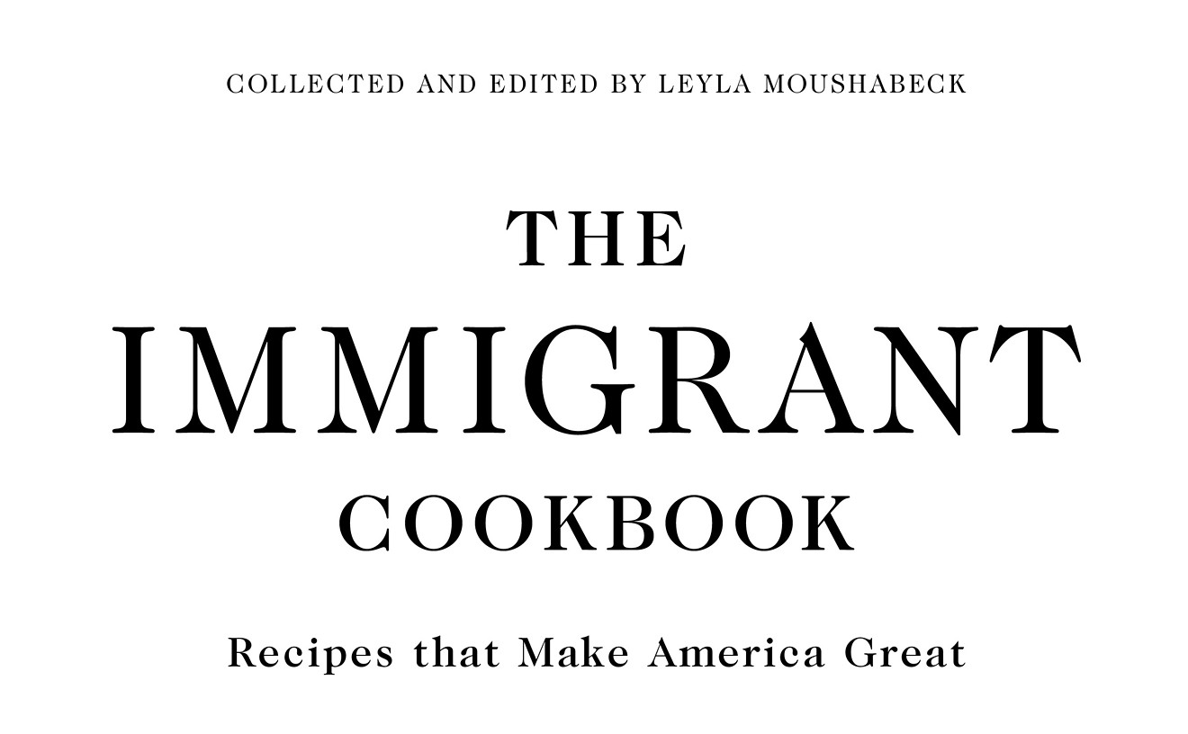 A New Cookbook Celebrates Immigrants and What They Bring to the Table
