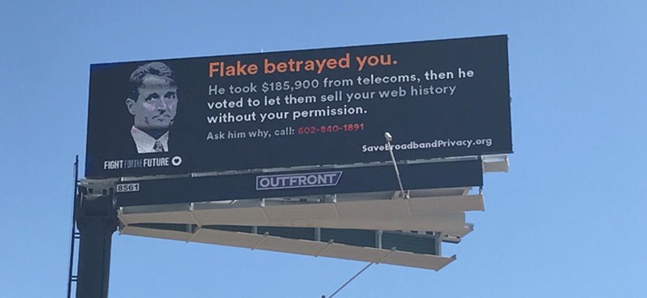 A billboard targeting Arizona Senator Jeff Flake after he introduced a measure that would block federal internet privacy rules from going into effect.