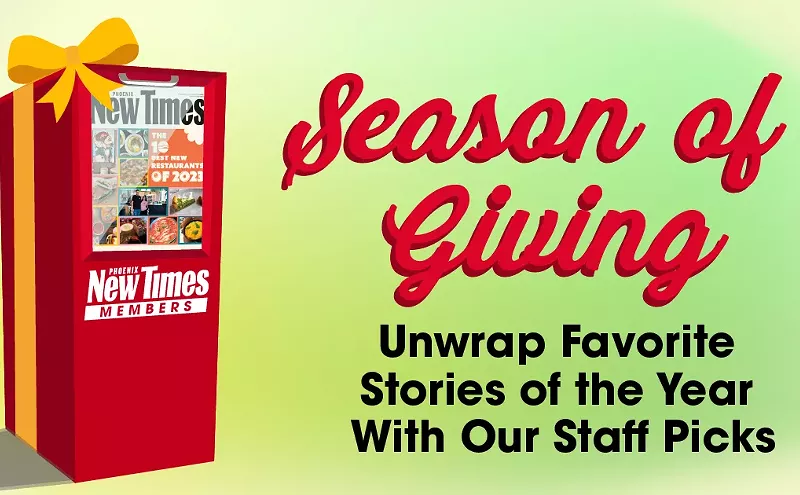 Season of Giving: Become part of our story at Phoenix New Times