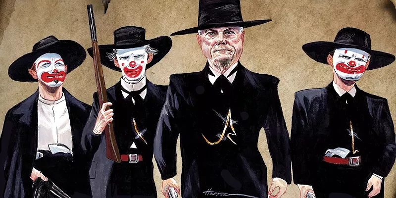 Image: in the style of the tombstone movie poster, jerry sheridan walks as wyatt earp alongside deputies with clown faces