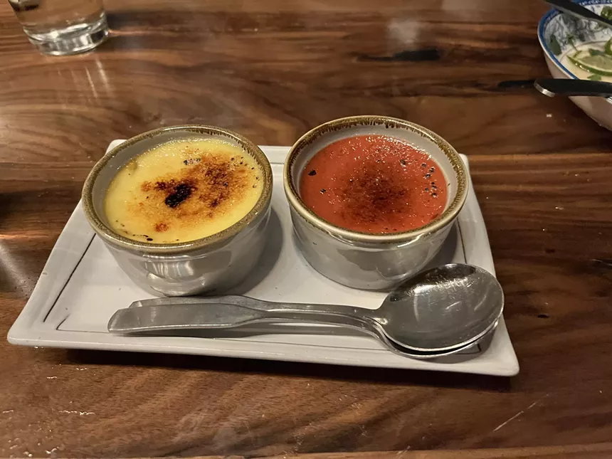 Creme brulee two ways. -NATASHA YEE